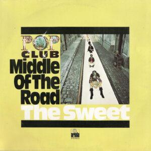 Middle Of The Road, The Sweet - Middle Of The Road - Sweet-0