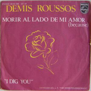 Demis Roussos - Morir Al Lado De Mi Amor (Because) / I Dig You-0