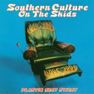 Southern Culture On The Skids - Plastic Seat Sweat-0