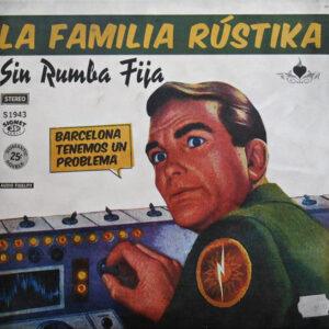 La Familia Rústika - Sin Rumba Fija-0
