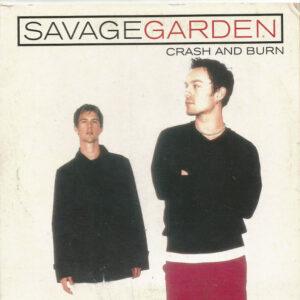 Savage Garden - Crash And Burn-0