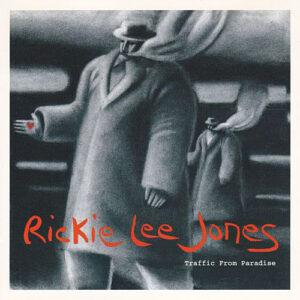 Rickie Lee Jones - Traffic From Paradise-0