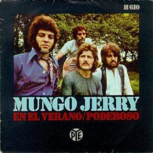 Mungo Jerry - En El Verano / Poderoso-0