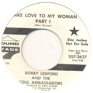 Bobby Ledford And The Soul Ambassadors - Make Love To My Woman Part 1 / Make Love To My Woman Part 2-0