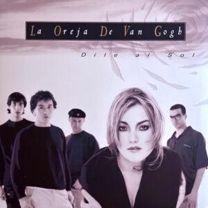La Oreja De Van Gogh - Dile Al Sol-0
