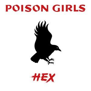 Poison Girls - Hex-0