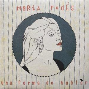 Maria Rodés - Una Forma De Hablar-0