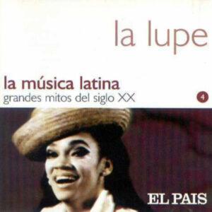 La Lupe - La Música Latina. Grandes Mitos Del Siglo XX: La Lupe-0
