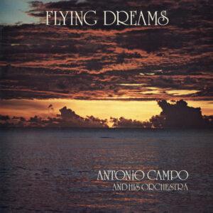 Antonio Campo And His Orchestra - Flying Dreams-0
