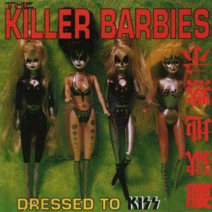 The Killer Barbies - Dressed To Kiss-0