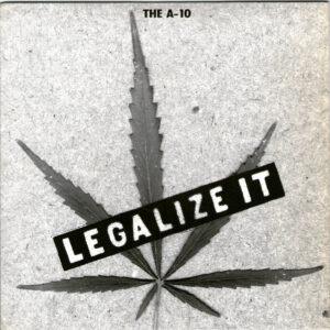 The A-10 - Legalize It-0