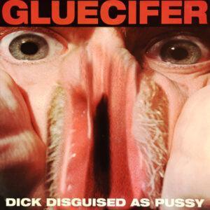 Gluecifer - Dick Disguised As Pussy-0