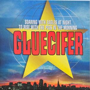 Gluecifer - Soaring With Eagles At Night To Rise With The Pigs In The Morning-0