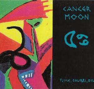 Cancer Moon - Flock, Colibri, Oil-0