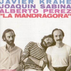 Javier Krahe, Joaquín Sabina, Alberto Perez - La Mandrágora-0