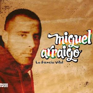 Miguel Arraigo - La Escencia Vital-0