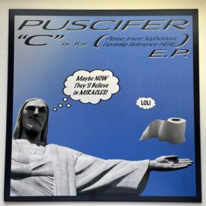 Puscifer - "C" Is for (Please Insert Sophomoric Genitalia Reference Here) E.P.-0