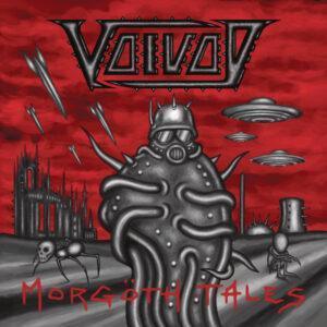 Voïvod - Morgöth Tales-0