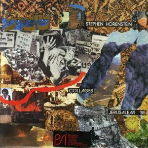 Steve Horenstein - Collages Jerusalem '85-0