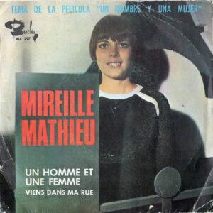 Mireille Mathieu - Un Homme Et Une Femme / Viens Dans Ma Rue-0