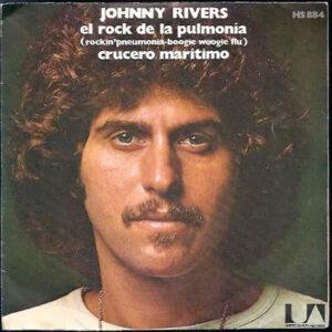Johnny Rivers - El Rock De La Pulmonia = Rockin' Pneumonia - Boogie Woogie Flu-0