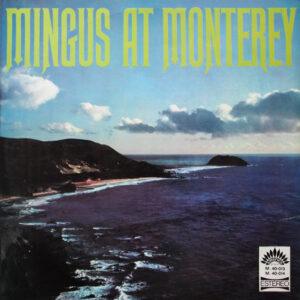 Charles Mingus - Mingus At Monterey-0