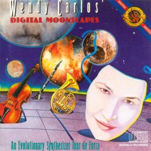 Wendy Carlos - Wendy Carlos' Digital Moonscapes (An Evolutionary Synthesizer Tour De Force)-0