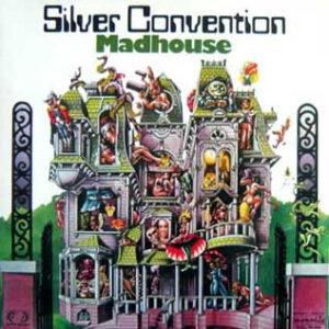 Silver Convention - Madhouse-0