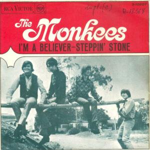 The Monkees - I'm A Believer / Steppin' Stone-0