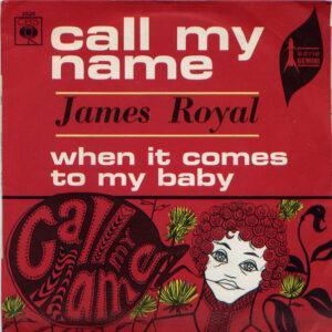 James Royal - Call My Name / When It Comes To My Baby-0