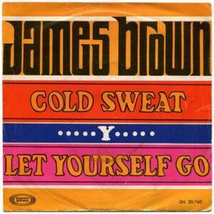 James Brown & The Famous Flames - Cold Sweat Y Let Yourself Go-0