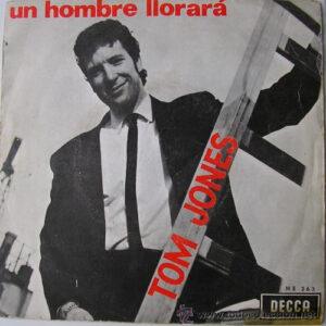 Tom Jones - Un Hombre Llorará-0