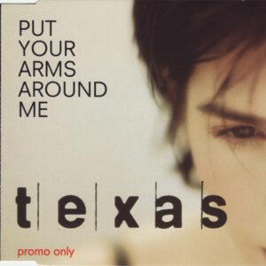Texas - Put Your Arms Around Me-0