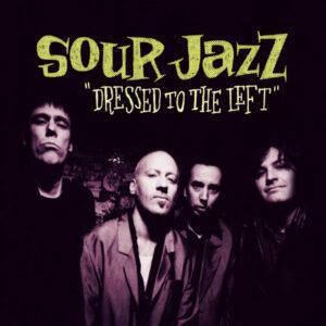 Sour Jazz - Dressed To The Left-0