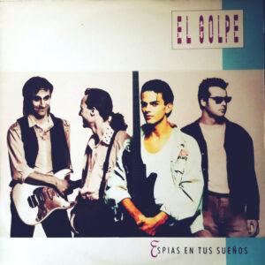 El Golpe - Espias En Tus Sueños-0