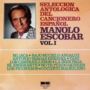 Manolo Escobar - Seleccion Antologica Del Cancionero Español Vol.I-0