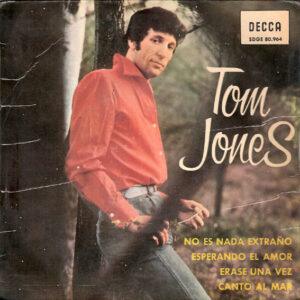 Tom Jones - No Es Nada Extraño / Esperando El Amor / Erase Una Vez / Canto Al Mar-0