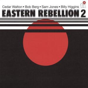 Cedar Walton ･ Bob Berg ･ Sam Jones ･ Billy Higgins - Eastern Rebellion 2-0