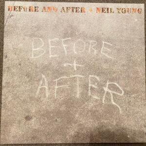 Neil Young - Before And After-0