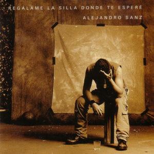 Alejandro Sanz - Regálame La Silla Donde Te Esperé-0