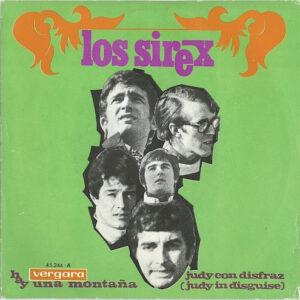 Los Sirex - Hay Una Montaña / Judy Con Disfraz = Judy In Disguise-0