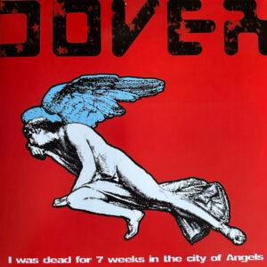 Dover - I Was Dead For 7 Weeks In The City Of Angels-0