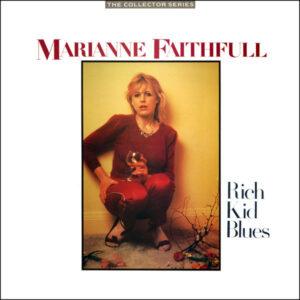Marianne Faithfull - Rich Kid Blues-0