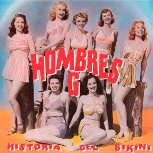 Hombres G - Historia Del Bikini-0