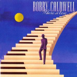 Bobby Caldwell - Where Is Love-0