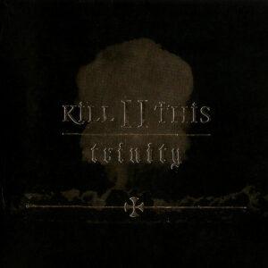 Kill II This - Trinity-0