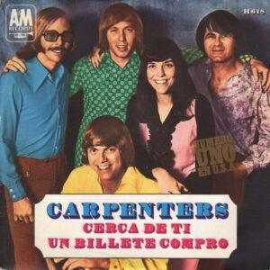 Carpenters - Cerca De Ti / Un Billete Compro-0