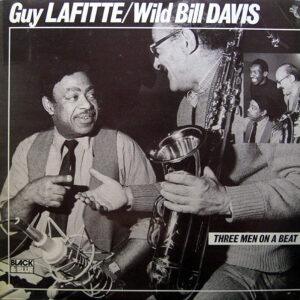 Guy Lafitte / Wild Bill Davis - Three Men On A Beat-0