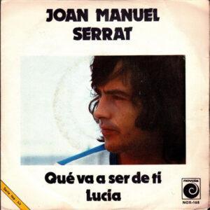 Joan Manuel Serrat - Que Va A Ser De Ti / Lucía-0