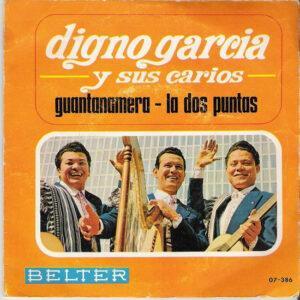 Digno Garcia Y Sus Carios - Guantanamera / La Dos Puntas-0